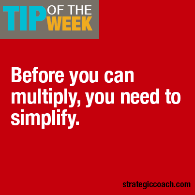 Tip Of The Week: Before you can multiply, you need to simplify.