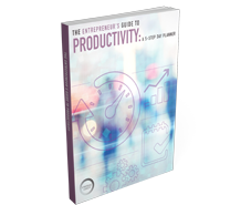 Download The Entrepreneur’s Guide To Productivity: A 5-Step Day Planner